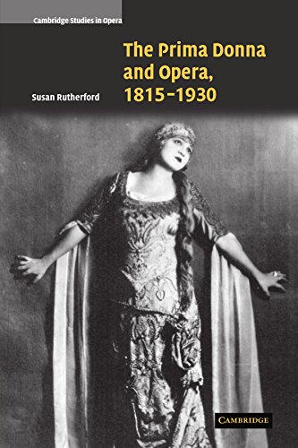The Prima Donna and Opera, 1815}}}1930 [Paperback]