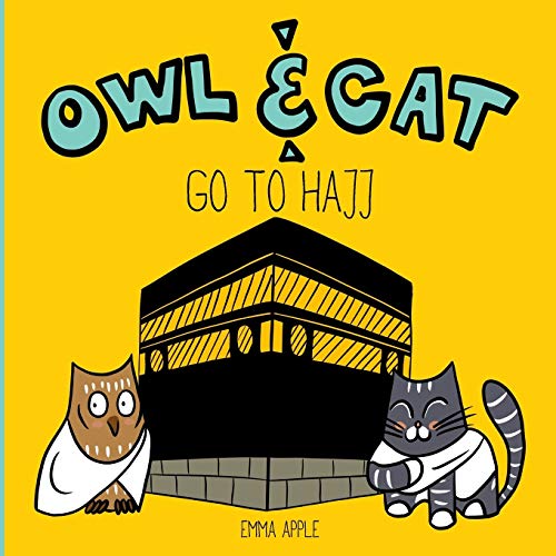 Owl and Cat Go to Hajj [Paperback]