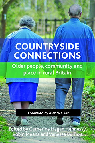 Countryside Connections Older People, Community and Place in Rural Britain [Hardcover]