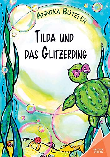 Tilda und das Glitzerding [Paperback]