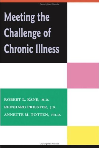 Meeting the Challenge of Chronic Illness [Hardcover]