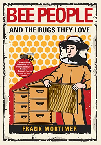 Bee People and the Bugs They Love [Paperback]