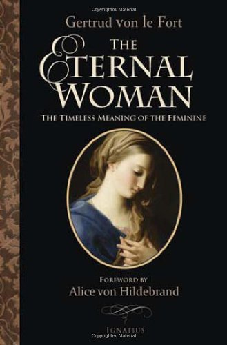 The Eternal Woman The Timeless Meaning of the Feminine [Paperback]
