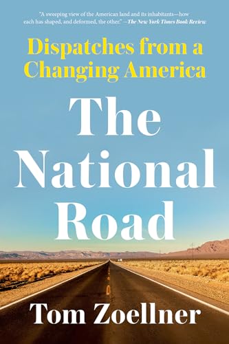 The National Road Dispatches from a Changing America [Paperback]