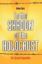 In the Shadow of the Holocaust The Second Generation [Hardcover]