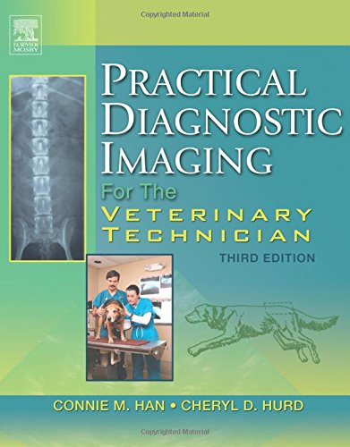 Practical Diagnostic Imaging for the Veterinary Technician [Paperback]