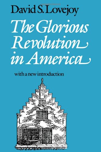 The Glorious Revolution in America [Paperback]