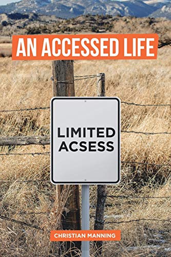 An Accessed Life [Paperback]