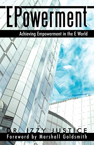 Epowerment Achieving Empowerment In The E World [Paperback]