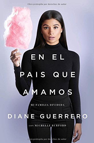 En el pa}}s que amamos Mi familia dividida [Paperback]