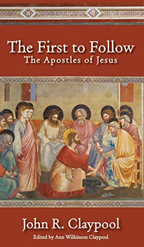 The First To Follow The Apostles Of Jesus [Hardcover]