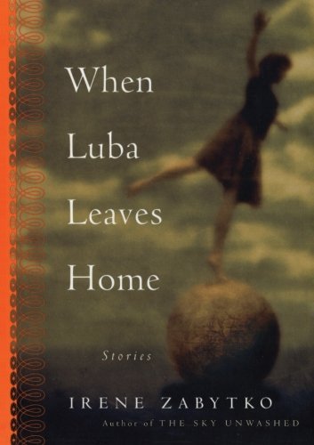 WHEN LUBA LEAVES HOME [Paperback]