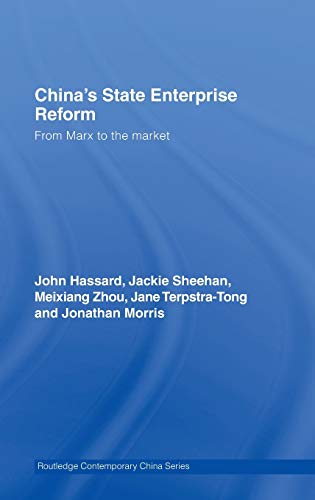 China's State Enterprise Reform From Marx to the Market [Hardcover]