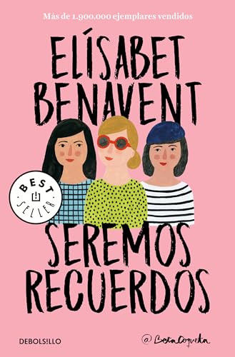 Seremos recuerdos / We Will Become Memories [Paperback]