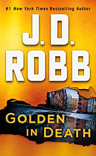 Golden in Death An Eve Dallas Novel (In Death, Book 50) [Paperback]
