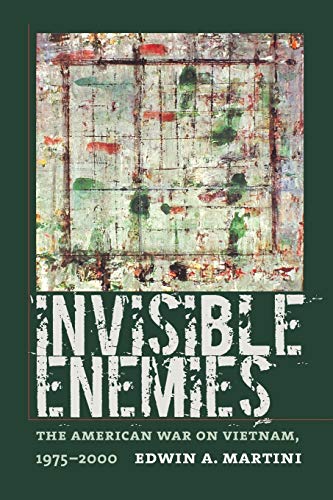 Invisible Enemies The American War on Vietnam, 1975-2000 [Paperback]