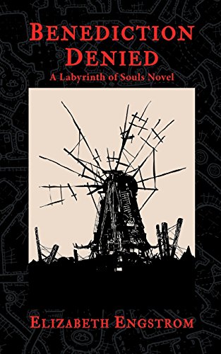 Benediction Denied  A Labyrinth of Souls Novel [Paperback]
