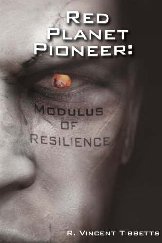 Red Planet Pioneer Modulus Of Resilience (volume 1) [Paperback]