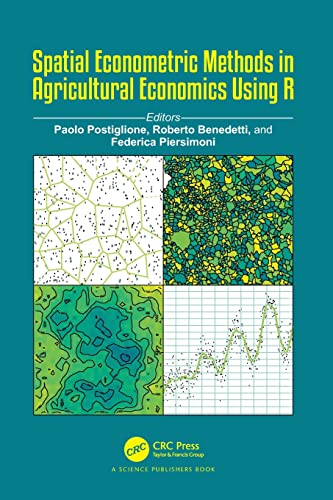 Spatial Econometric Methods in Agricultural Economics Using R [Paperback]