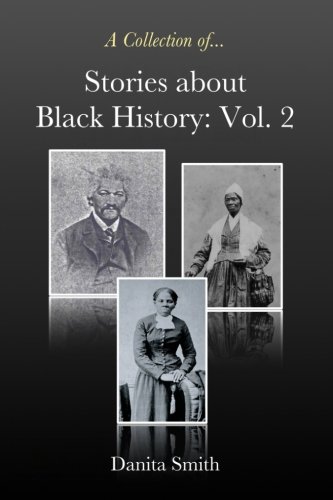 Stories About Black History Vol. 2 (volume 2) [Paperback]