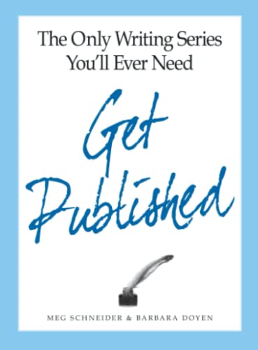 The Only Writing Series You&39ll Ever Need Get Published [Paperback]