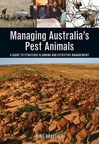 Managing Australia's Pest Animals A Guide to Strategic Planning and Effective M [Paperback]
