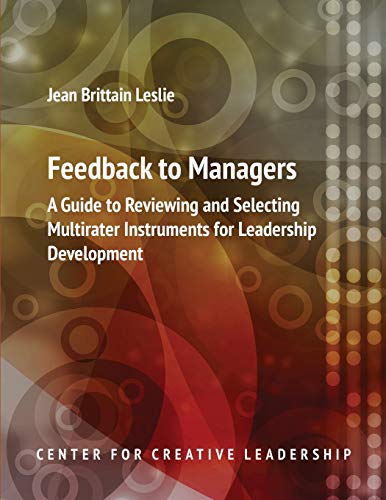 Feedback To Managers A Guide To Reviewing And Selecting Multirater Instruments  [Paperback]