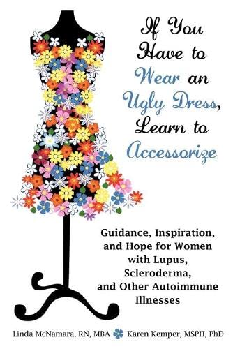 If You Have To Wear An Ugly Dress, Learn To Accessorize Guidance, Inspiration,  [Paperback]