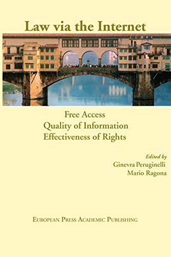 Law Via The Internet. Free Access, Quality Of Information, Effectiveness Of Righ [Paperback]