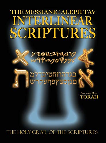 Messianic Aleph Tav Interlinear Scriptures Volume One The Torah, Paleo And Moder [Hardcover]