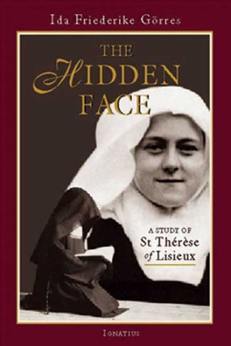 The Hidden Face A Study of Therese of Lisieux [Paperback]