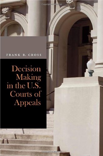 Decision Making in the U.S. Courts of Appeals [Hardcover]