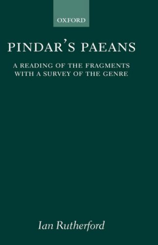 Pindars's Paeans A Reading of the Fragments with a Survey of the Genre [Hardcover]