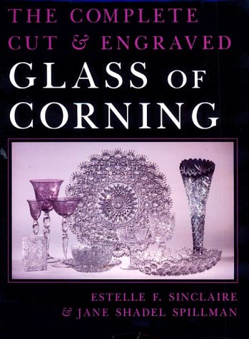 Complete Cut And Engraved Glass Of Corning (new York State Series) [Hardcover]