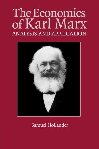 The Economics of Karl Marx Analysis and Application [Paperback]