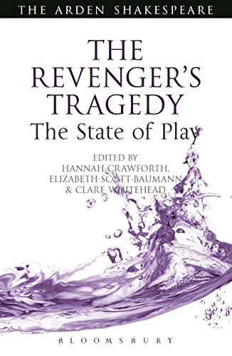 The Revenger's Tragedy The State of Play [Hardcover]