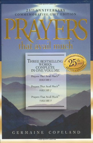 Prayers That Avail Much, 25th Anniversary Commemorative Gift Edition [Hardcover]