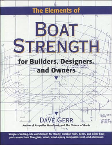 The Elements of Boat Strength: For Builders, Designers, and Owners [Hardcover]