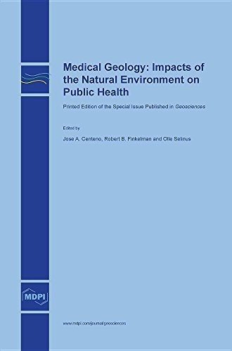 Medical Geology Impacts Of The Natural Environment On Public Health [Hardcover]