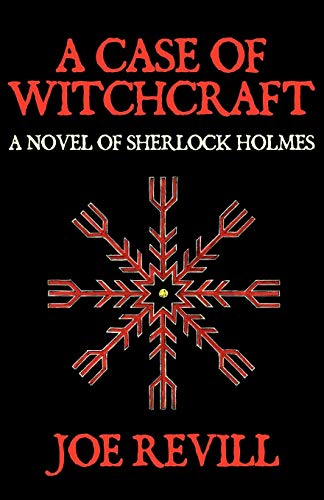 A Case Of Witchcraft - A Novel Of Sherlock Holmes [Paperback]