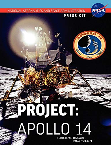Apollo 14 The Official Nasa Press Kit [Paperback]
