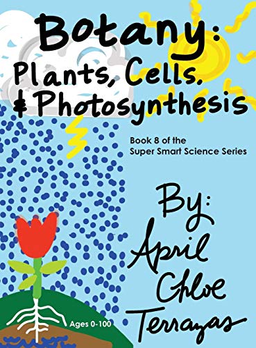 Botany Plants, Cells And Photosynthesis (super Smart Science) [Hardcover]