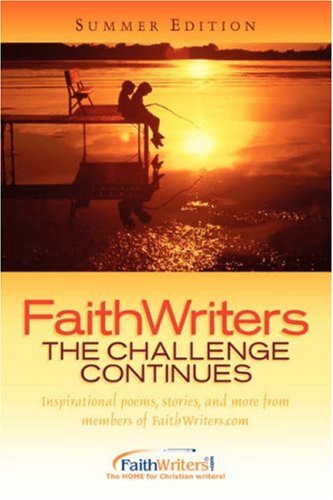 FaithWriters-the Challenge Continues-Summer Edition [Unknown]