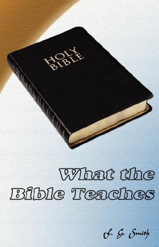 What The Bible Teaches [Paperback]
