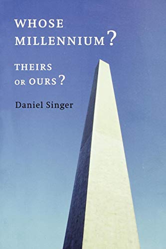 Whose Millennium Theirs or Ours [Paperback]
