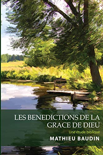 Benedictions de la Grace de Dieu [Paperback]