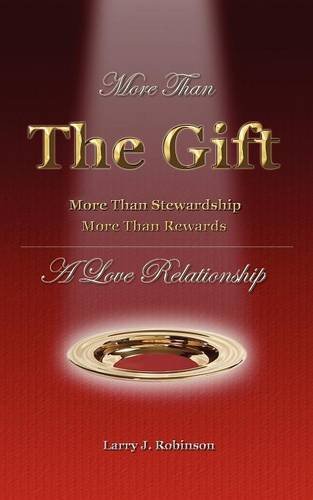 More Than The Gift A Love Relationship [Paperback]