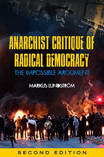 Anarchist Critique of Radical Democracy The Impossible Argument [Paperback]