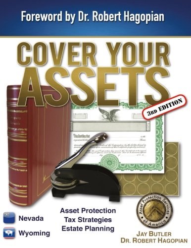 Cover Your Assets (3rd Edition) Asset Protection, Tax Strategies, Estate Planni [Paperback]