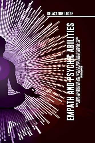 Empath And Psychic Abilities  Discover The Secrets Of Psychics And Empaths. Deve